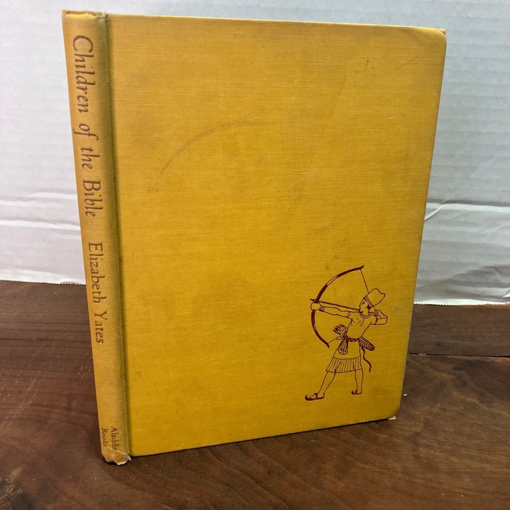 Children of the Bible Elizabeth Yates 1951 Illustrated Edition Aladdin Books